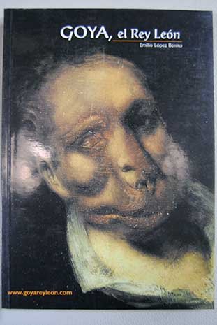 Beispielbild fr Goya, el Rey Len zum Verkauf von medimops