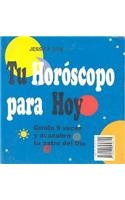 Imagen de archivo de Tu Horoscopo Para Hoy a la venta por WorldofBooks