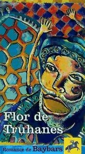 Beispielbild fr Flor de truanes zum Verkauf von Librera Prez Galds