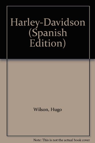 HARLEY DAVIDSON- 100 años 1903-2003,contiene catalogo de todas las motos fabricadas desde el primer modelo en 1903 hasta la linea del año 2003,tambien incluye algunos modelos de carreras producidos por la compañia y modelos unicos o de serie limitada - hugo wilson