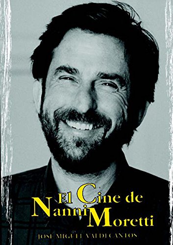 Imagen de archivo de EL CINE DE NANI MORETTI (Cine Jaguar) (Spanish Edition) a la venta por E y P Libros Antiguos