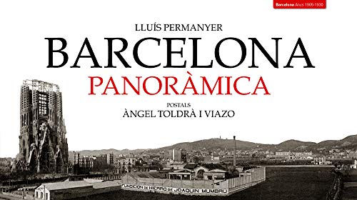 Beispielbild fr Barcelona panormica : postals d'ngel Toldr i Viazo (Col lecci Panormica, Band 1) zum Verkauf von medimops