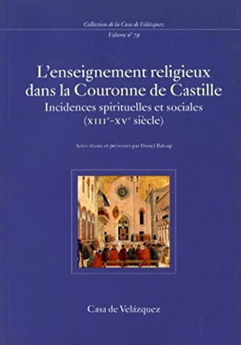 Imagen de archivo de L ENSEIGNEMENT RELIGIEUX DANS LA COURONNE DE CASTILLE a la venta por MARCIAL PONS LIBRERO