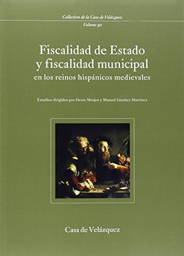 Stock image for Fiscalidad De Estado Y Fiscalidad Municipal En Los Reinos Hispanicos Medievales for sale by Anybook.com