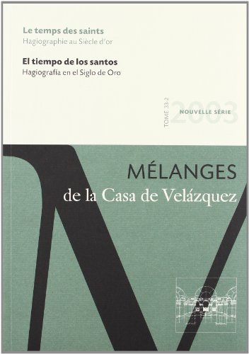 Stock image for El tiempo de los santos. Hagiografa en el Siglo de Oro for sale by Hilando Libros