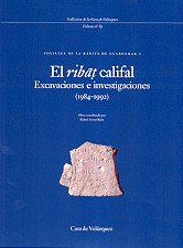 Imagen de archivo de El ribat califal : excavaciones e investigaciones (1984-1992) a la venta por Librera Prez Galds