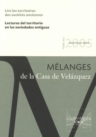 Stock image for Lecturas del territorio en las sociedades antiguas - Lire les Territoires des Societes Anciennes for sale by Thomas Emig