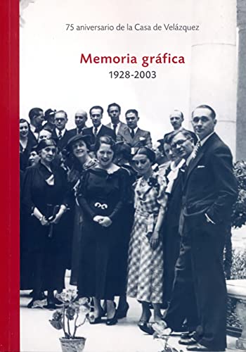 Imagen de archivo de Memoria Grafica 1928-2003. 75 Anniversaire Casa de Velzquez a la venta por Andrew's Books