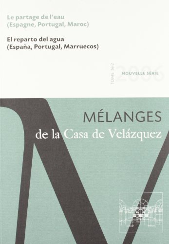 Stock image for Le partage de l'eau (Espagne, Portugal, Maroc). Mlanges de la Casa de Velzquez n 36-2 for sale by Librairie Th  la page