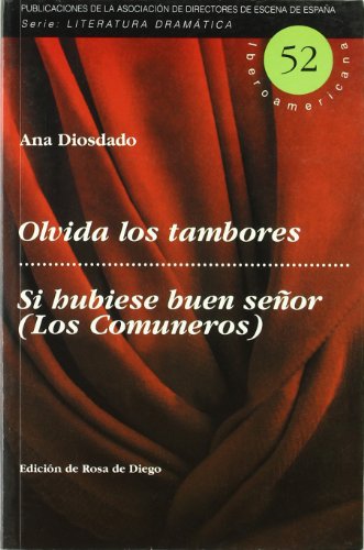 9788495576705: Olvida los tambores ; Si hubiese buen seor (Los Comuneros)