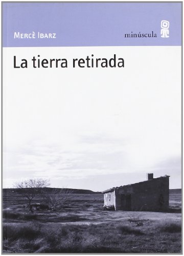 Beispielbild fr LA TIERRA RETIRADA zum Verkauf von KALAMO LIBROS, S.L.