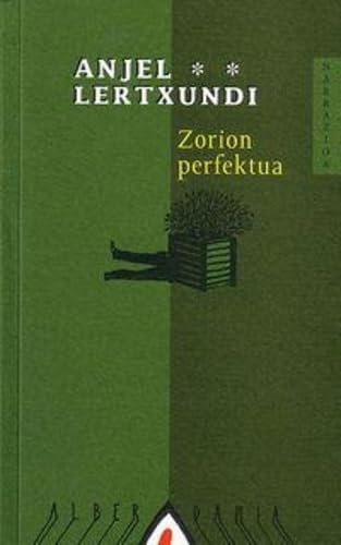 Imagen de archivo de Zorion perfektua (Narrazioa, Band 38) a la venta por medimops