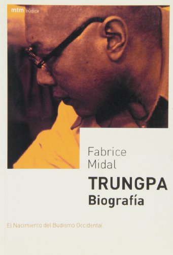 Imagen de archivo de Trungpa biografa : el nacimiento del budismo occidental a la venta por medimops