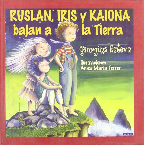 Stock image for Ruslan, Iris y Kaiona bajan a la Tierra for sale by medimops