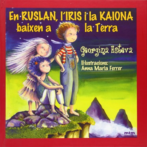 Imagen de archivo de En Ruslan, L'iris I la Kaiona Baixen a la Terra a la venta por Hamelyn