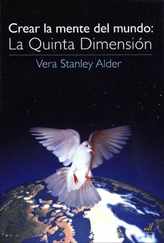 Beispielbild fr CREAR LA MENTE DEL MUNDO: LA QUINTA DIMENSION zum Verkauf von AG Library