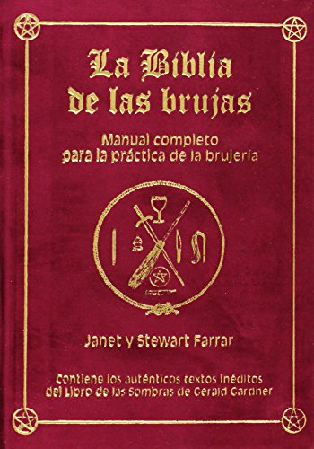 9788495593610: La Biblia de las brujas. Obra completa. Terciopelo rojo: Manual completo para la prctica de la brujera (SIN COLECCION)