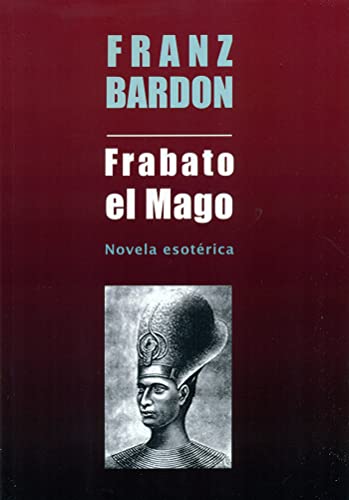 9788495593979: Frabato el mago: Novela esotrica