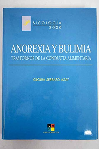 Imagen de archivo de ANOREXIA Y BULIMIA a la venta por LibroUsado | TikBooks