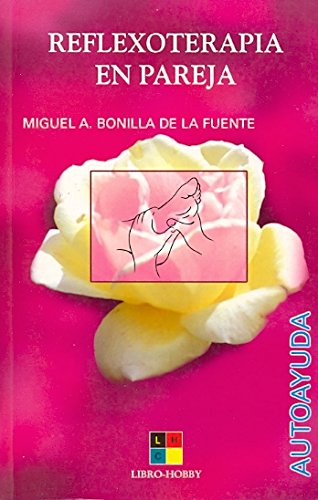 Imagen de archivo de Autoayuda-pract. - reflexoterapia estar mejor a la venta por LEA BOOK DISTRIBUTORS