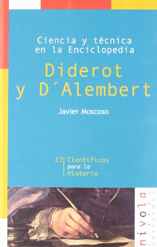 CIENCIA Y TÉCNICA EN LA ENCICLOPEDIA. DIDEROT Y D'ALEMBERT