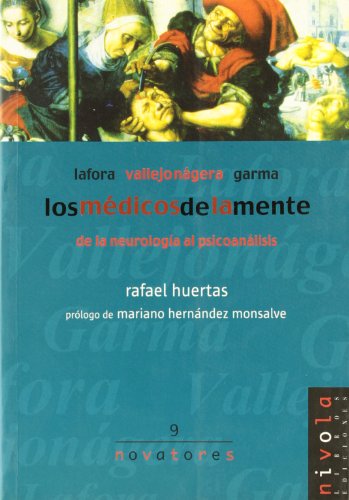 Imagen de archivo de Los mdicos de la mente. Lafora, GarmHuertas Garca-Alejo, Rafael a la venta por Iridium_Books