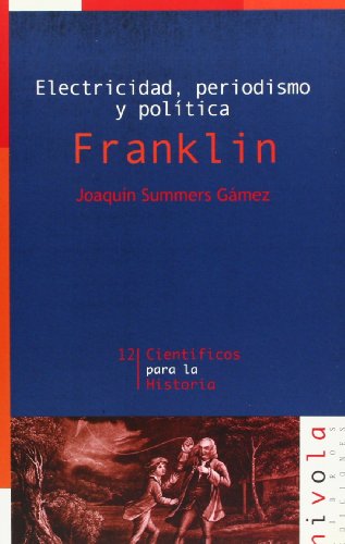 9788495599407: Electricidad, periodismo y poltica. Franklin