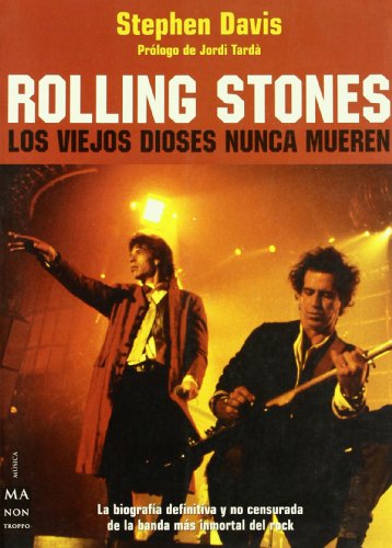 Rolling Stones: Los Viejos Dioses Nunca Mueren (9788495601797) by Davis, Stephen