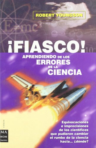 Stock image for Fiasco! aprendiendo de los errores de la ciencia for sale by medimops