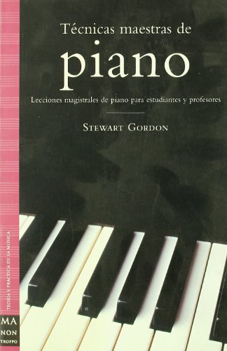 Stock image for Tcnicas maestras de piano Lecciones magistrales de piano para estudia for sale by Iridium_Books