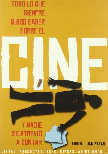 Beispielbild fr Todo Lo Que Siempre Quiso Saber sobre el Cine y Nadie Se Atrevi a Contar zum Verkauf von Hamelyn