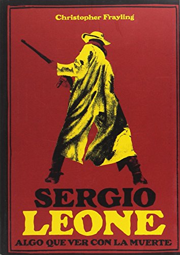 9788495602251: Sergio Leone, algo que ver con la muerte (CINE)