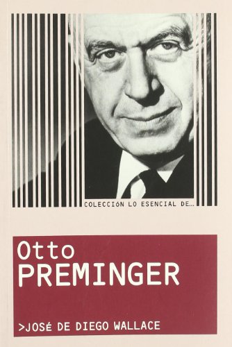 Beispielbild fr LO ESENCIAL DE OTTO PREMINGER zum Verkauf von Antrtica