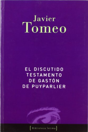 Discutido Testamento Gaston Puyparlier Bi - Javier Tomeo