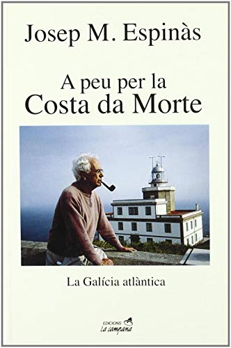 Stock image for A PEU PER LA COSTA DA MORTE LA GALCIA ATLNTICA for sale by Zilis Select Books