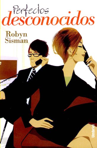 Perfectos desconocidos (Spanish Edition) (9788495618108) by Sisman, Robyn