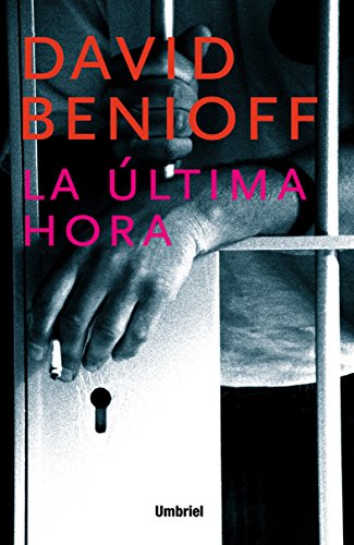 Stock image for La Ultima Hora = The 25th Hour (Umbriel narrativa) for sale by medimops