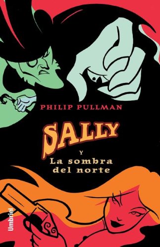 9788495618467: Sally y la sombra del norte (Spanish Edition)