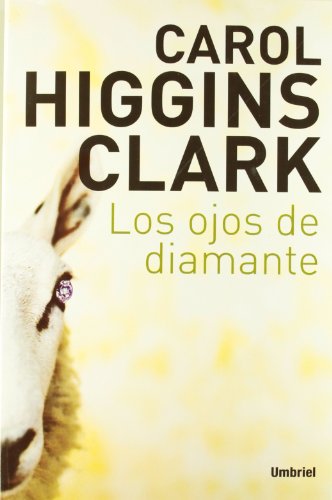 Los ojos de diamante (Spanish Edition) (9788495618481) by Clark, Carol Higgins