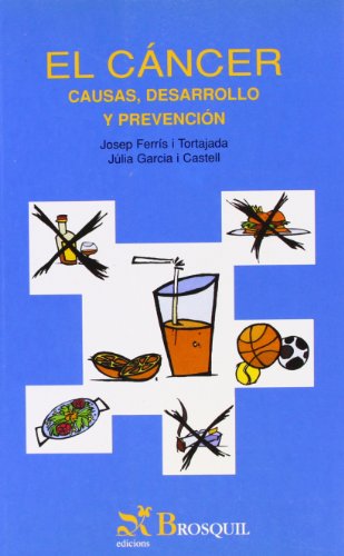 9788495620750: El Cancer/ Cancer: Causas, desarrollo y prevencion/ Causes, Development and Prevention