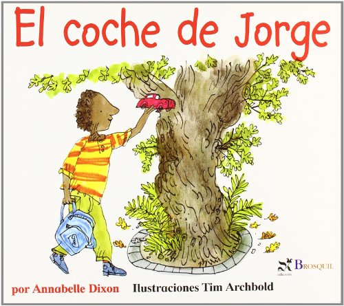 El coche de Jorge (Spanish Edition) (9788495620828) by Rowe, Don