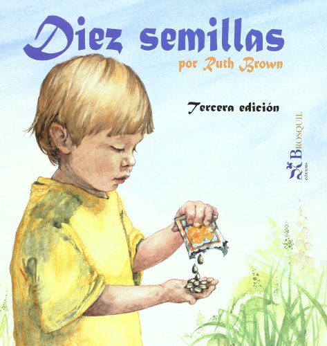 Diez semillas (Spanish Edition) (9788495620965) by Brown, Ruth