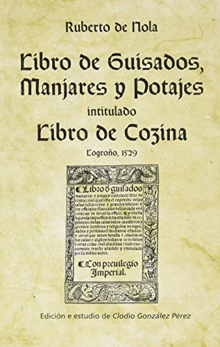 Stock image for Libro de guisados, manjares y potajes, intitulado libro de cozina for sale by Iridium_Books