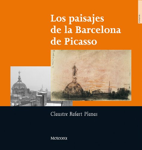 Imagen de archivo de LOS PAISAJES DE LA BARCELONA DE PICASSO a la venta por KALAMO LIBROS, S.L.