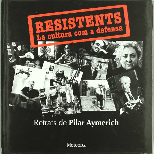 Resistents: La cultura com a defensa (FORA DE COL·LECCIO)