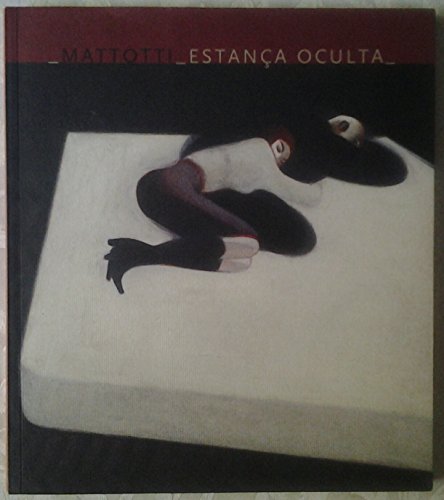 Mattotti, estancia oculta (9788495634436) by Lorenzo Mattotti