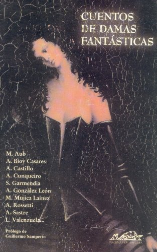 Imagen de archivo de Cuentos de damas fantï¿½sticas (Narrativa Breve) (Spanish Edition) a la venta por More Than Words