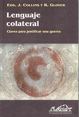 Imagen de archivo de LENGUAJE COLATERAL: Claves para justificar una guerra a la venta por KALAMO LIBROS, S.L.