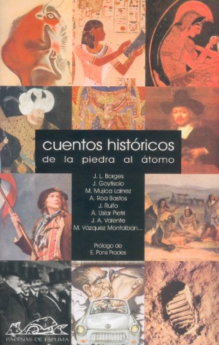 Beispielbild fr Cuentos historicos/ Historic Tales: De la piedra al atomo zum Verkauf von Ammareal