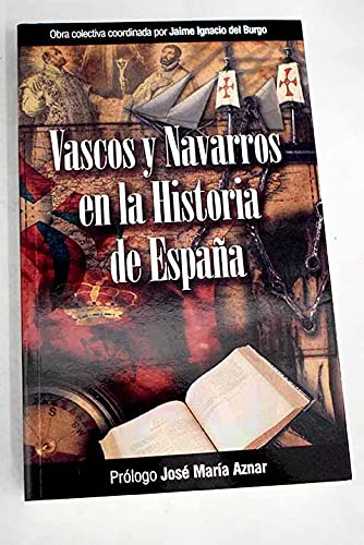 Imagen de archivo de Vascos y navarros en la historia de Espaa a la venta por Librera Prez Galds